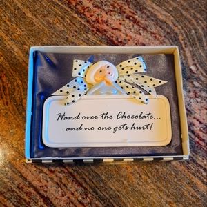 " Hand over the Chocolate and No one gets Hurt"! Plaque .  Amen to that!